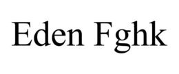EDEN FGHK trademark