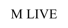 M LIVE trademark