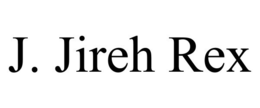 J. JIREH REX trademark