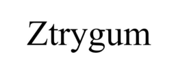 ZTRYGUM trademark