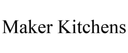 MAKER KITCHENS trademark