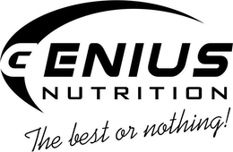 GENIUS NUTRITION THE BEST OR NOTHING! trademark