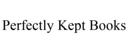PERFECTLY KEPT BOOKS trademark