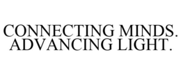 CONNECTING MINDS. ADVANCING LIGHT. trademark