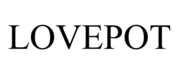 LOVEPOT trademark