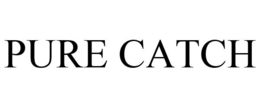 PURE CATCH trademark