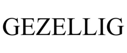 GEZELLIG trademark