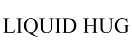 LIQUID HUG trademark