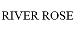 RIVER ROSE trademark