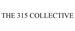 THE 315 COLLECTIVE trademark