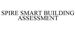 SPIRE SMART BUILDING ASSESSMENT trademark