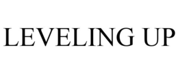 LEVELING UP trademark