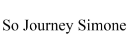 SO JOURNEY SIMONE trademark