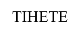 TIHETE trademark