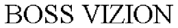 BOSS VIZION trademark