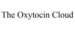 THE OXYTOCIN CLOUD trademark