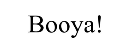 BOOYA! trademark