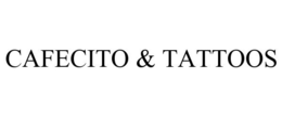 CAFECITO & TATTOOS trademark