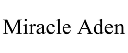 MIRACLE ADEN trademark