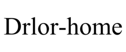 DRLOR-HOME trademark
