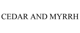 CEDAR AND MYRRH trademark
