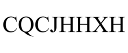 CQCJHHXH trademark
