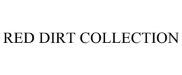 RED DIRT COLLECTION trademark