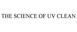 THE SCIENCE OF UV CLEAN trademark
