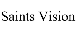 SAINTS VISION trademark