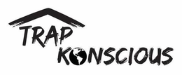 TRAP KONSCIOUS trademark