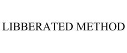LIBBERATED METHOD trademark