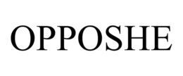 OPPOSHE trademark