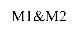 M1&M2 trademark