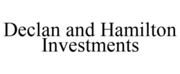 DECLAN AND HAMILTON INVESTMENTS trademark