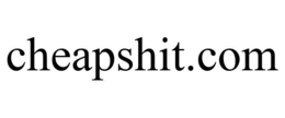 CHEAPSHIT.COM trademark