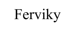 FERVIKY trademark