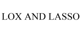 LOX AND LASSO trademark