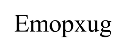 EMOPXUG trademark