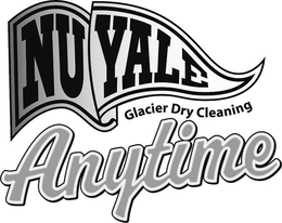 NU YALE GLACIER DRY CLEANING ANYTIME trademark