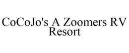 COCOJO'S A ZOOMERS RV RESORT trademark