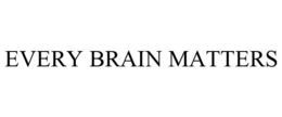 EVERY BRAIN MATTERS trademark
