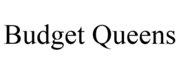 BUDGET QUEENS trademark