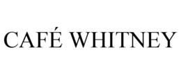 CAFÉ WHITNEY trademark
