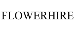 FLOWERHIRE trademark
