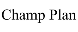 CHAMP PLAN trademark