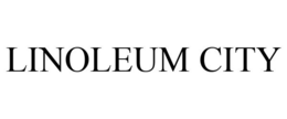 LINOLEUM CITY trademark