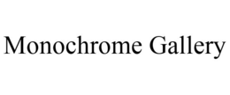 MONOCHROME GALLERY trademark