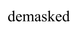 DEMASKED trademark