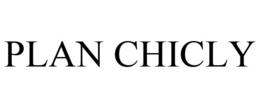 PLAN CHICLY trademark