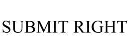 SUBMIT RIGHT trademark
